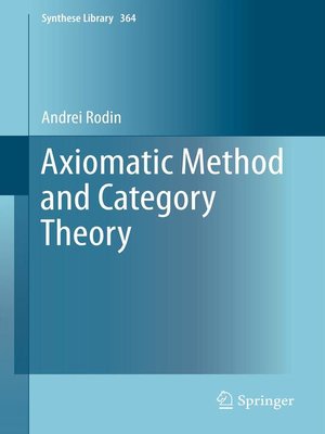 cover image of Axiomatic Method and Category Theory